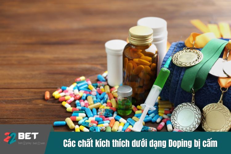 Các chất kích thích dưới dạng Doping bị cấm hiện nay