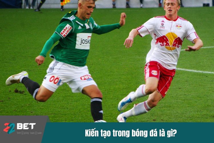 Kiến tạo trong bóng đá là gì?Yếu tố tạo nên những bàn thắng đẹp