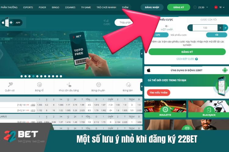 Một số lưu ý nhỏ khi đăng ký 22BET